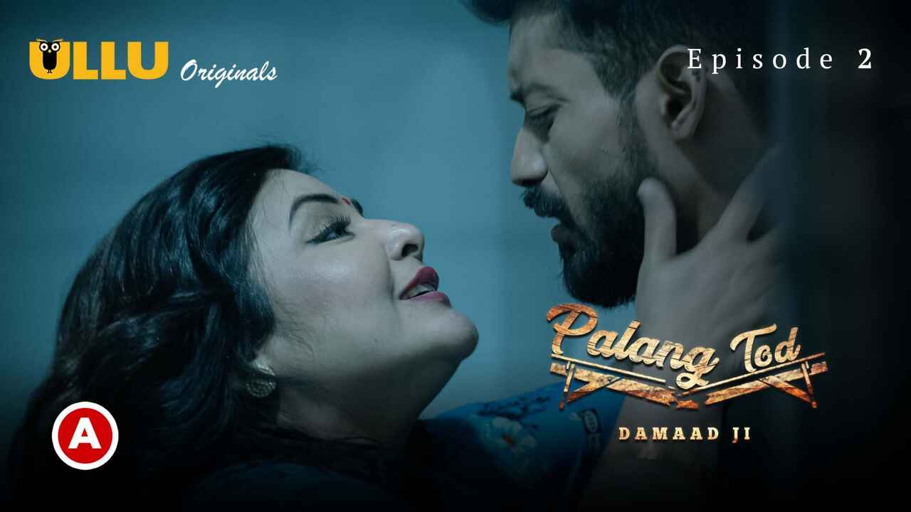 Damaad Ji Palang Tod E02 Ullu Full Web Series