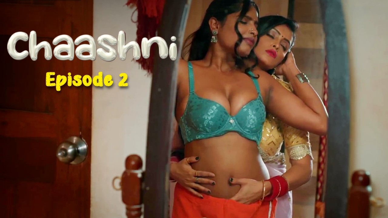 Chaashni E02 Ullu Hindi Hot Web Series