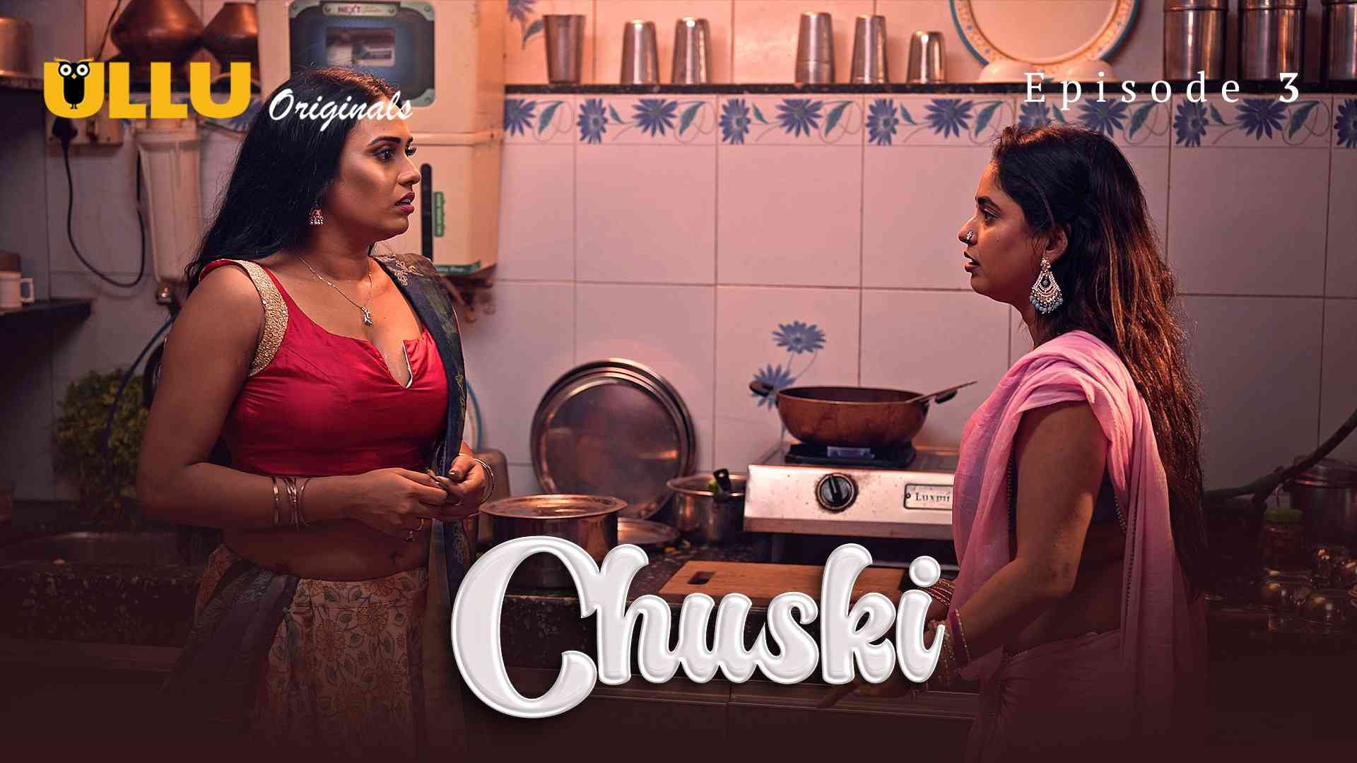 Chuski Episode 3