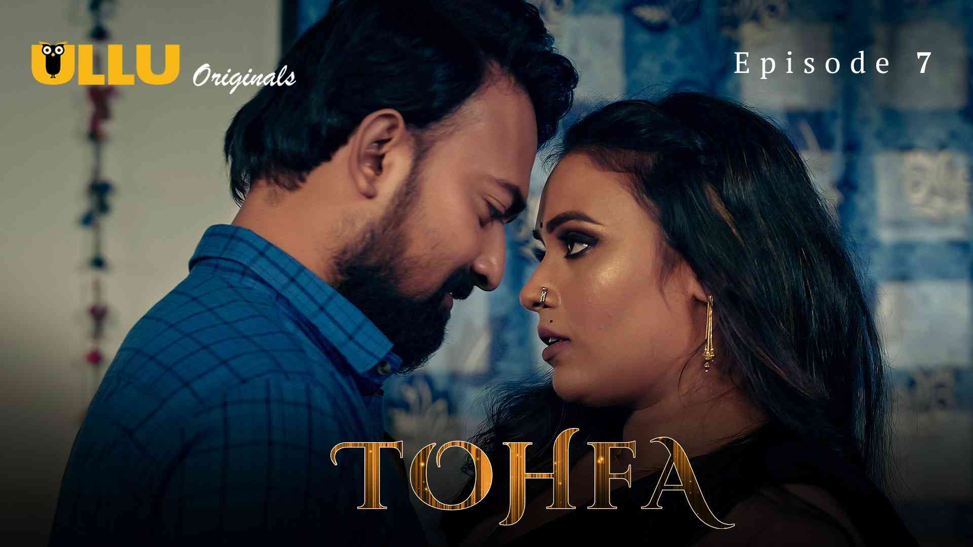 Tohfa Episode 7