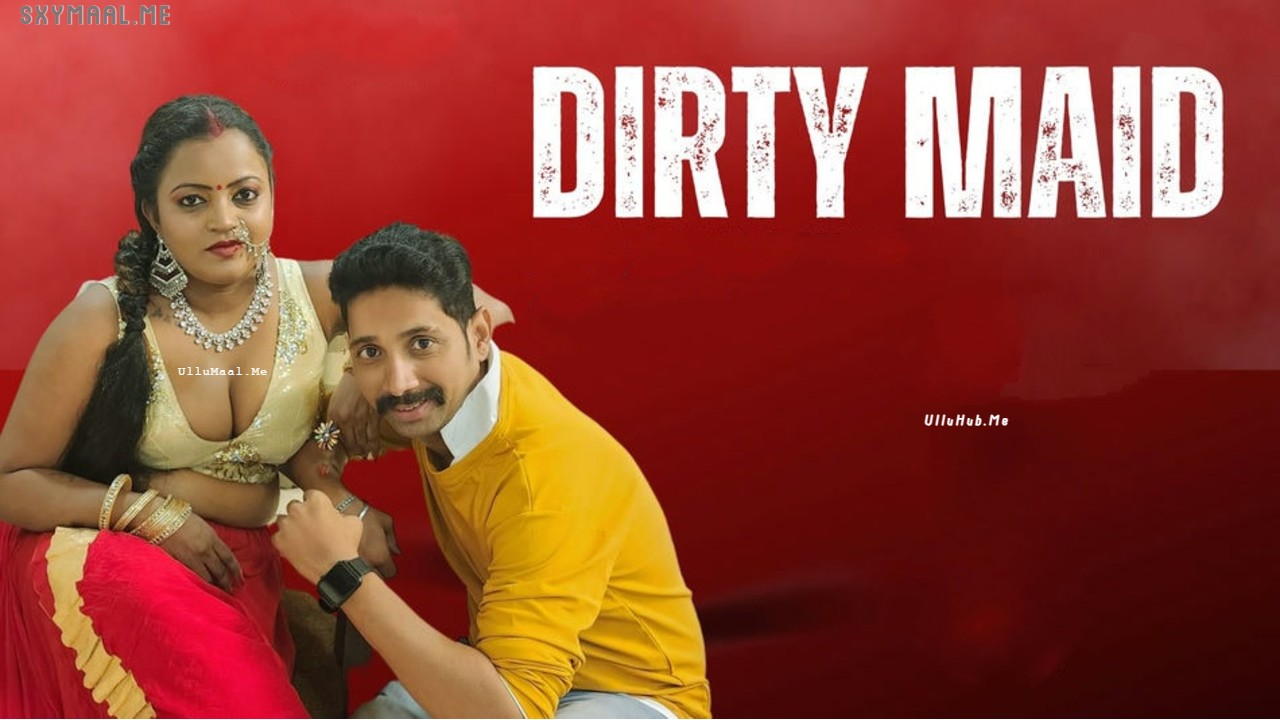 Dirty Maid