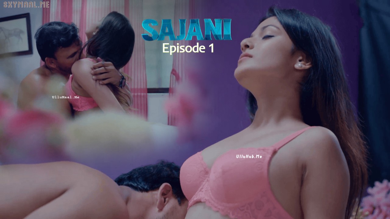 Sajani Episode 1