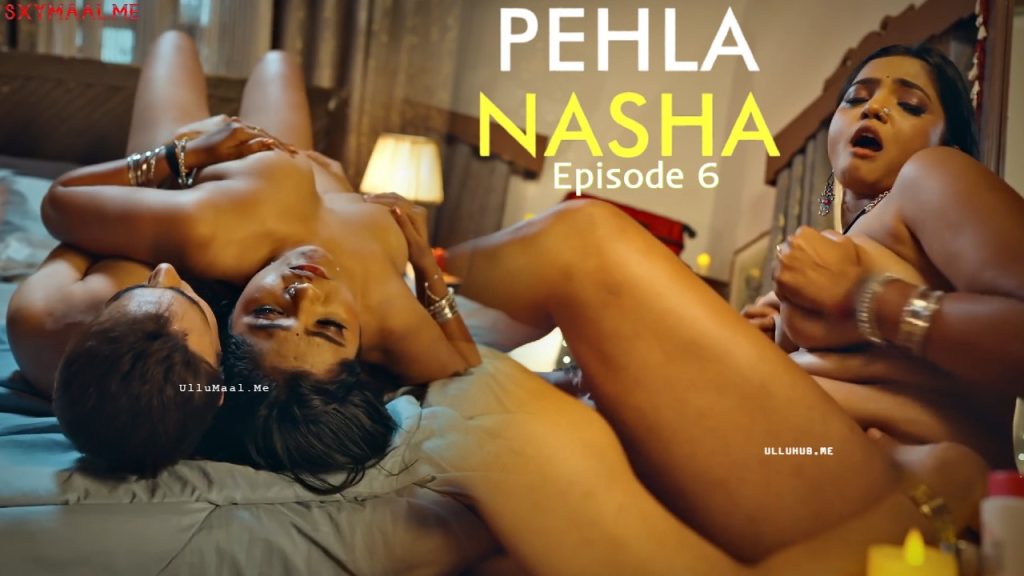 Pehla Nasha