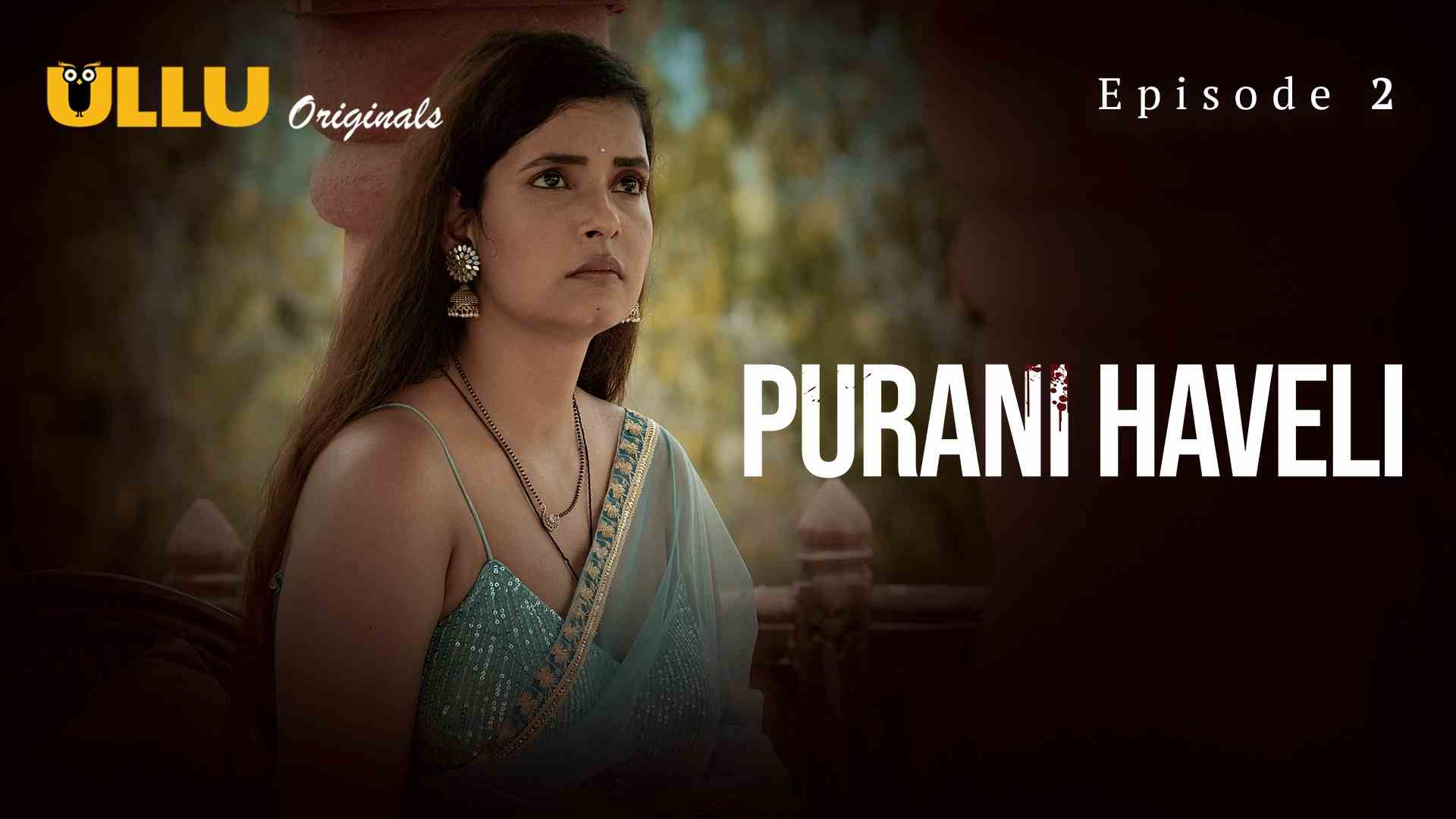 Purani Haveli Episode 2