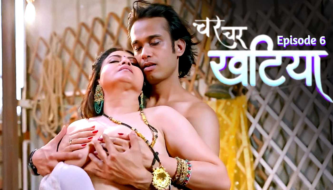 Char Char Khatiya Episode 6